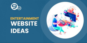 Entertainment Website Idea